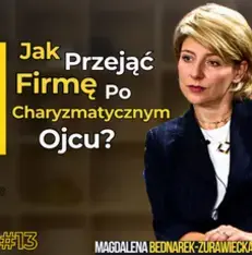 Jak przejąć firmę po charyzmatycznym ojcu?